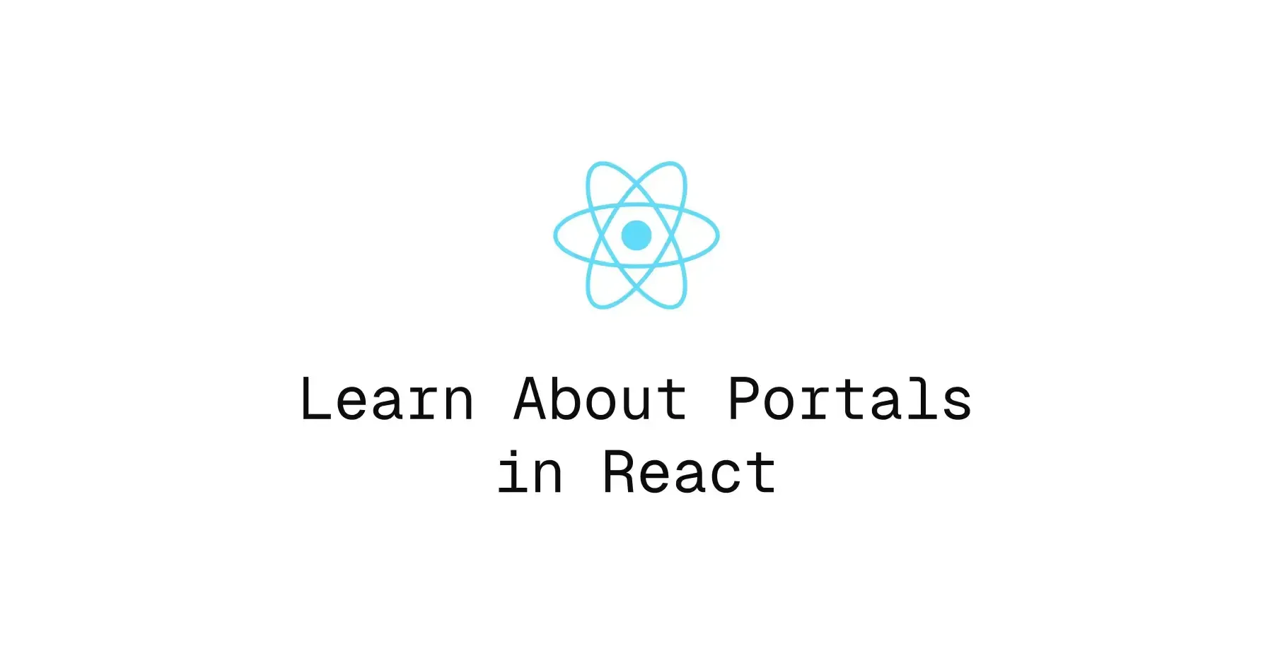 What Are Portals in React?